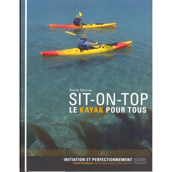 Sit-on-top le kayak pour tous " D. Hairon "